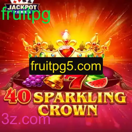 Explorando o Fascinante Mundo de 40SparklingCrown, o Jogo FruitPG